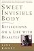 Sweet Invisible Body: Refle...