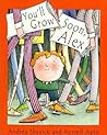You'll Grow Soon, Alex