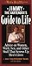 Jimmy the Bartender's Guide to Life by James   Kennedy