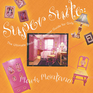 Super Suite: The Ultimate Bedroom Makeover Guide for Girls