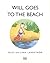 Will Goes to the Beach