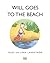 Will Goes to the Beach