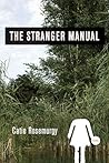 The Stranger Manual by Catie Rosemurgy