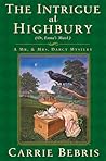The Intrigue at Highbury: Or, Emma's Match (Mr. & Mrs. Darcy Mysteries, #5) The Intrigue at Highbury: Or, Emma's Match (Mr. & Mrs. Darcy Mysteries, #5)