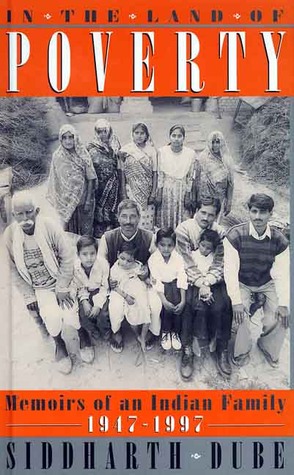 In the Land of Poverty: Memories of an Indian Family, 1947-97