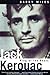 Jack Kerouac: King of the B...
