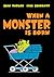 When a Monster Is Born