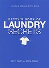 Betty's Book of Laundry Secrets Betty's Book of Laundry Secrets