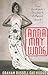 Anna May Wong From Laundryman's Daughter to Hollywood Legend by Graham Russell Gao Hodges