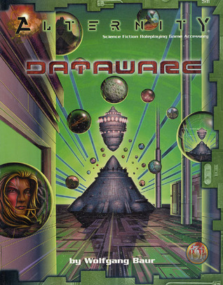 Dataware (Alternity Sci-Fi Roleplaying, #2811)