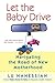 Let the Baby Drive by Lu Hanessian