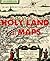 Holy Land in Maps by Naftali Kadmon