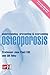 Understanding, Preventing & Overcoming Osteoporosis by Jane A. Plant