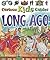 Long Ago (Curious Kids Guides)