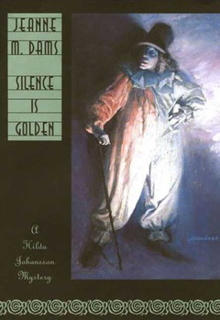 Silence Is Golden (Hilda Johansson, #4)