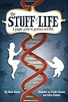 The Stuff of Life by Mark Schultz