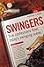 Swingers: True Confessions from Today's Swinging Scene