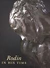 Rodin in His Time: The Cantor Gifts to the Los Angeles County Museum of Art