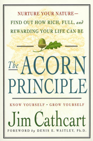 The Acorn Principle: Know Yourself, Grow Yourself (Paperback)