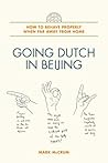 Going Dutch in Beijing: How to Behave Properly When Far Away from Home