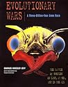 Evolutionary Wars: A Three-Billion-Year Arms Race: The Battle of Species on Land, at Sea, and in the Air