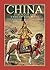 China Through The Eyes Of The West: From Marco Polo to the Last Emperor