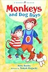 Monkeys and Dog Days (Monkey Readers)