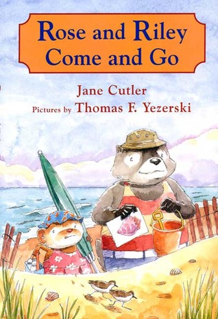 Rose and Riley Come and Go (Hardcover)