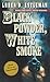Black Powder, White Smoke