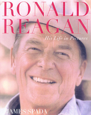 Ronald Reagan: His Life In Pictures