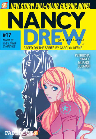 Night of the Living Chatchke (Nancy Drew: Girl Detective Graphic Novels, #17)