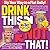 Drink This Not That! by David Zinczenko