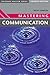 Mastering Communication: Fo...
