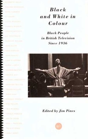 Black and White in Colour: Black People in British Television Since 1936 (Paperback)