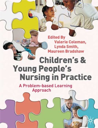 Children's and Young People's Nursing in Practice: A Problem-Based Learning Approach