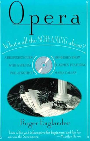Opera: What's All the Screaming About? (Paperback)