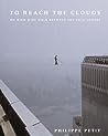 To Reach the Clouds by Philippe Petit