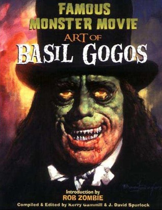 Famous Monster Movie Art of Basil Gogos (Paperback)