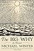 The Big Why