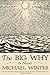 The Big Why