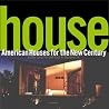 House: American Houses for the New Century