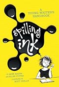 Spilling Ink: A Young Writer's Handbook