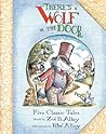 There's a Wolf at the Door by Zoë B. Alley