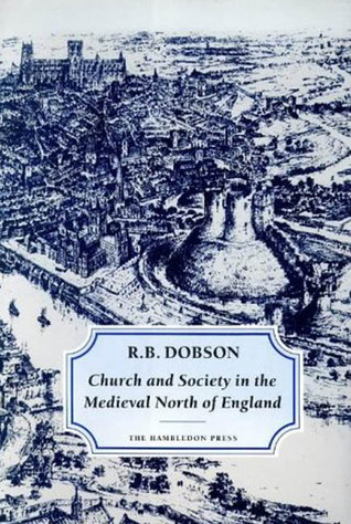 Church and Society in the Medieval North of England (Hardcover)