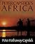 Peter Capstick's Africa: A ...