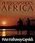 Peter Capstick's Africa: A Return To The Long Grass