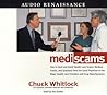 Mediscams: Dangerous Medical Practices and Health Care Frauds--and How to Prevent Them from Harming You and Your Family