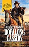 Hopalong Cassidy by Clarence Edward Mulford