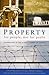 Property for People, Not for Profit: Alternatives to the Global Tyranny of Capital