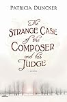 The Strange Case of the Composer and His Judge